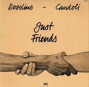 CONTE CANDOLI  & FRANK ROSOLINO / JUST FRIENDS