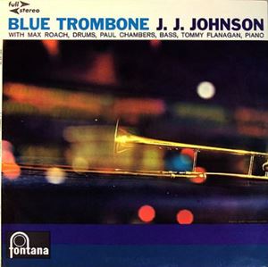 J.J.JOHNSON (JAY JAY JOHNSON) / J.J. ジョンソン / BLUE TROMBONE