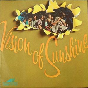 VISION OF SUNSHINE / VISION OF SUNSHINE