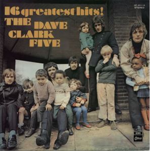 DAVE CLARK FIVE / デイヴ・クラーク・ファイヴ / グレーテスト・ヒッツ!