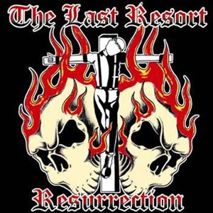 LAST RESORT / RESURRECTION