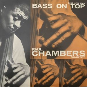 PAUL CHAMBERS / ポール・チェンバース / ベース・オン・トップ