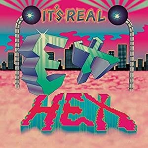 EX HEX / エクス・ヘックス / IT'S REAL