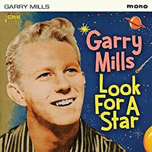GARRY MILLS / ゲイリー・ミルズ / 星を求めて ヒット&レア・コレクション