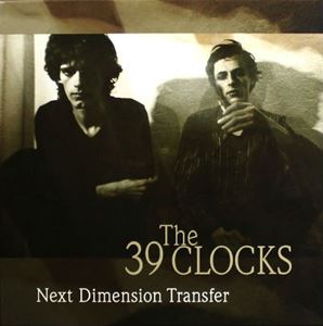 39 CLOCKS / 39クロックス / NEXT DIMENSION TRANSFER