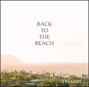 THAMII / BACK TO THE BEACH
