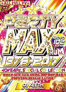DJ KEETH / PARTY MAXIMUM 1978-2017