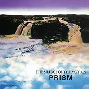 PRISM / プリズム (JAZZ) / THE SILENCE OF THE MOTION