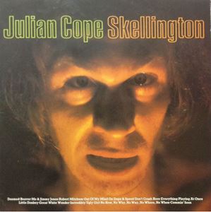 JULIAN COPE / ジュリアン・コープ / SKELLINGTON CHRONICLES