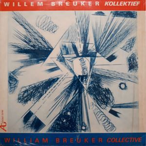 WILLEM BREUKER / ウィレム・ブロイカー / WILLEM BREUKER COLLECTIVE (LP)