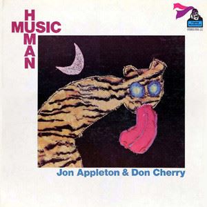 JON APPLETON & DON CHERRY / ジョン・アップルトン&ドン・チェリー / HUMAN MUSIC
