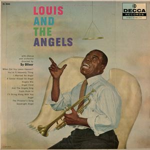 LOUIS ARMSTRONG / ルイ・アームストロング / LOUIS AND THE ANGELS