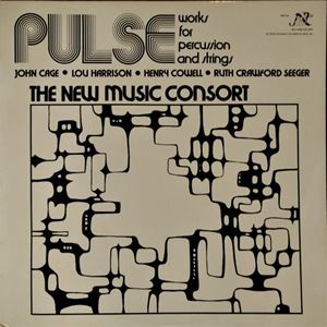 NEW MUSIC CONSORT / ニュー・ミュージック・コンソート / PULSE :WORKS FOR PERCUSSION AND STRINGS