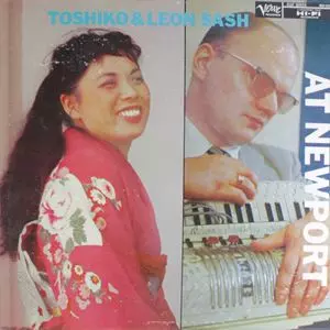 TOSHIKO AKIYOSHI & LEON SASH / 秋吉敏子&レオン・サッシュ / TOSHIKO & LEON SASH AT NEWPORT