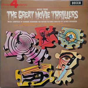 BERNARD HERRMANN / バーナード・ハーマン / MUSIC FROM THE GREAT MOVIE THRILLERS