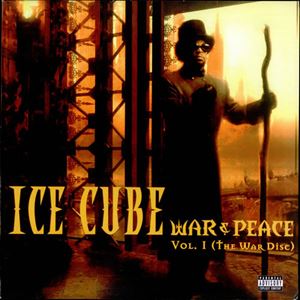 WAR & PEACE VOL.1 (THE WAR DISC)/ICE CUBE/アイス・キューブ｜HIPHOP 