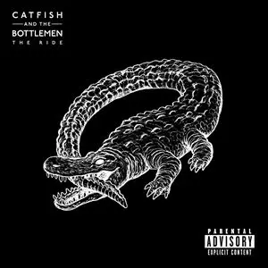 CATFISH AND THE BOTTLEMEN / キャットフィッシュ・アンド・ザ・ボトルメン / RIDE