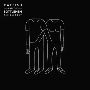 CATFISH AND THE BOTTLEMEN / キャットフィッシュ・アンド・ザ・ボトルメン / BALCONY