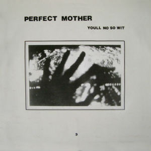 YOULL NO SO WIT/PERFECT MOTHER｜NOISE / AVANT-GARDE｜ディスク ...
