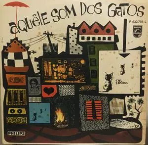 OS GATOS / オス・ガトス / AQUELE SOM DOS GATOS