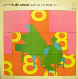 CESAR CAMARGO MARIANO / セザル・カマルゴ・マリアーノ / OCTETO DE CESAR CAMARGO MARIANO