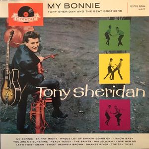 TONY SHERIDAN / トニー・シェリダン / MY BONNIE