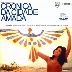 TAIGUARA, BLECAUTE, RIO 65 TRIO / CRONICA DA CIDADE AMADA