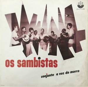 CONJUNTO A VOZ DO MORRO / コンジュント・ア・ヴォズ・ド・モーホ / OS SAMBISTAS