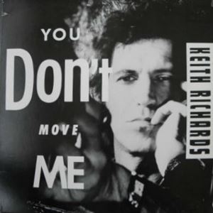 KEITH RICHARDS / キース・リチャーズ / YOU DON'T MOVE ME