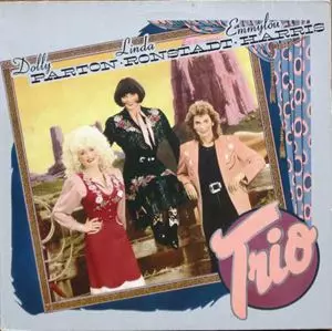 DOLLY PARTON, EMMYLOU HARRIS, LINDA RONSTADT / ドリー・パートン、エミルー・ハリス、リンダ・ロンシュタット / TRIO
