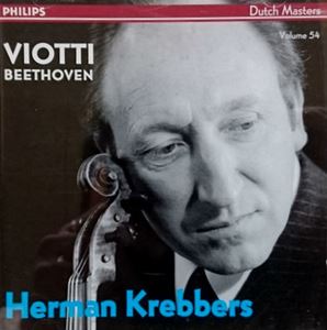 HERMAN KREBBERS / ヘルマン・クレバース / DUTCH MASTERS VOLUME 54 - VIOTTI / BEETHOVEN: VIOLIN CONCERTO
