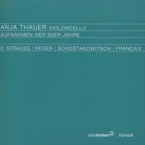 アニア・タウアー（チェロ作品集） ANJA THAUER / アニア・タウアー商品一覧｜ディスクユニオン