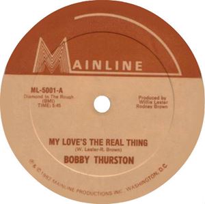 BOBBY THURSTON / ボビー・サーストン / MY LOVE'S THE REAL THING