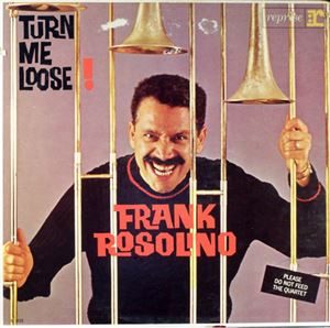 FRANK ROSOLINO / フランク・ロソリーノ / TURN ME LOOSE!