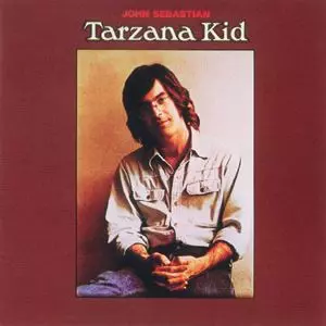 TARZANA KID/JOHN SEBASTIAN/ジョン・セバスチャン｜OLD ROCK