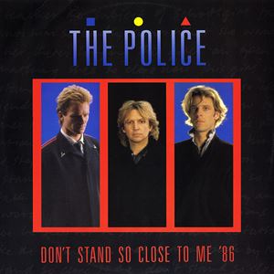 POLICE / ポリス / DON'T STAND SO CLOSE TO ME '86