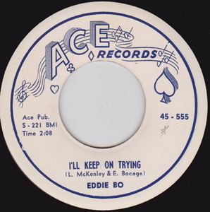 EDDIE BO / エディ・ボー / I'LL KEEP ON TRYING / I LOVE TO ROCK & ROLL