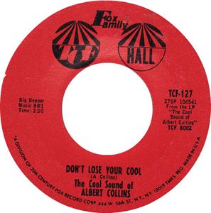 ALBERT COLLINS / アルバート・コリンズ / DON'T LOSE YOUR COOL / FROST BITE
