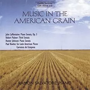 RAMON SALVATORE / ラモン・サルヴァトーレ / LAMONTAINE / PALMER / JOHNSON: Piano Sonatas / BOWLES: Latin American Pieces