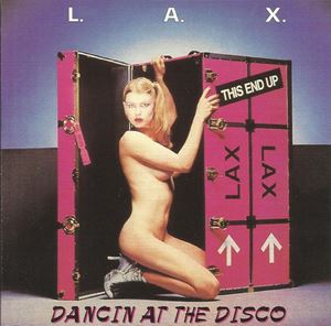 L.A.X. / ラックス / DANCIN AT THE DISCO