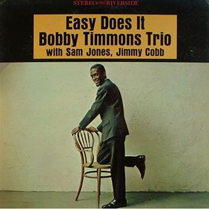 BOBBY TIMMONS / ボビー・ティモンズ / EASY DOES IT