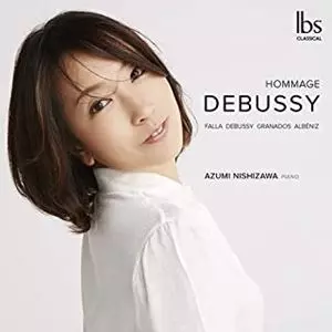 NISHIZAWA AZUMI / 西澤安澄 / HOMMAGE DEBUSSY