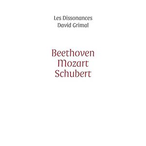 DAVID GRIMAL / ダヴィド・グリマル / BEETHOVEN, MOZART, SCHUBERT