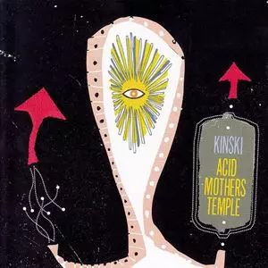 KINSKI / ACID MOTHERS TEMPLE / KINSKI / ACID MOTHERS TEMPLE