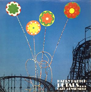 HARRY PARTCH / ハリー・パーチ / AND ON THE SEVENTH DAY PETALS FELL IN PETALUMA