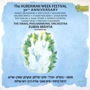 ZUBIN MEHTA / ズービン・メータ / HUBERMAN WEEK FESTIVAL 30TH ANNIVERSARY