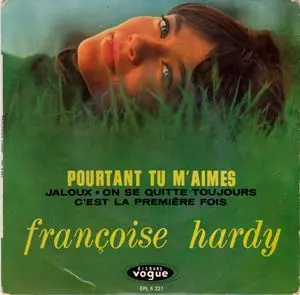 FRANCOISE HARDY / フランソワーズ・アルディ / POURTANT TU M'AIMES