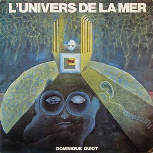 DOMINIQUE GUIOT / ドミニク・ギオ / L'UNIVERS DE LA MER