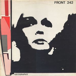 FRONT 242 / GEOGRAPHY