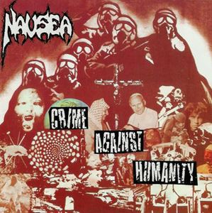 NAUSEA (METAL) / CRIME AGAINST HUMANITY
